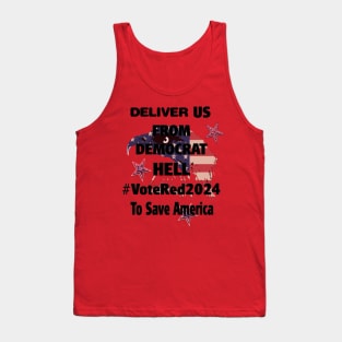 DELIVER US FROM DEMOCRAT HELL Tank Top